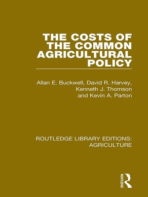 cover image of The Costs of the Common Agricultural Policy